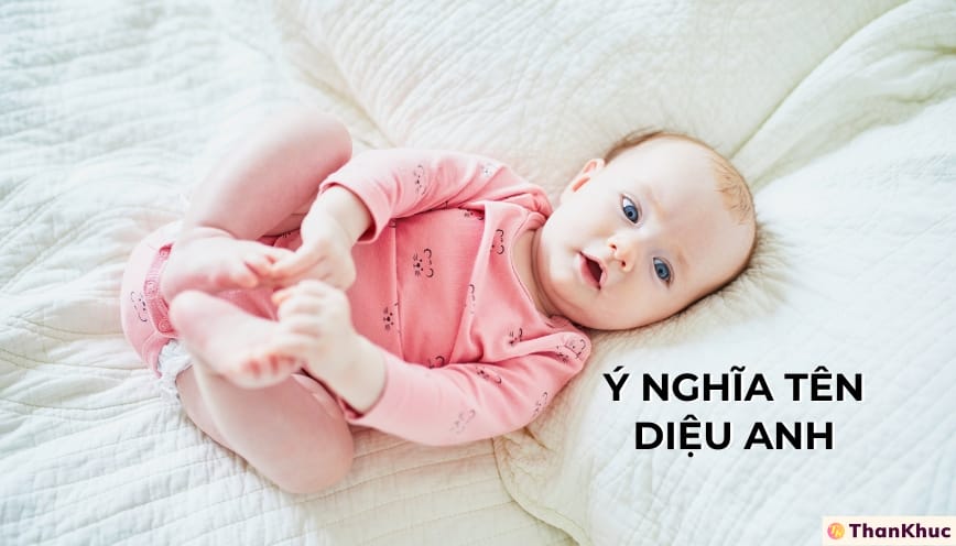 Giải Mã Ý Nghĩa Tên Diệu Anh – Tính Cách, Sự Nghiệp và Tình Duyên