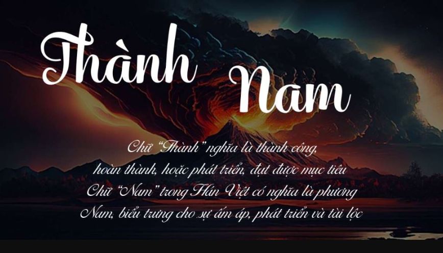 Bật mí ý nghĩa tên Thành Nam và dự đoán vận mệnh về tình yêu và sự nghiệp
