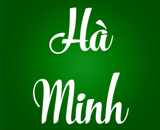 Ý nghĩa chữ đệm Hà và tên chính Minh theo từ điển Hán - Việt đều rất hay