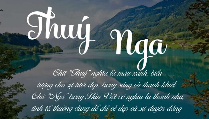 Khám phá ngay ý nghĩa tên Thúy Nga - Dự đoán vận mệnh về tình yêu và sự nghiệp