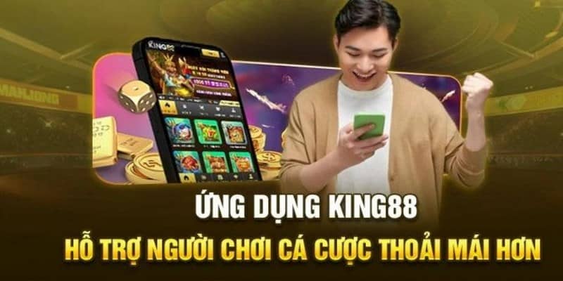 Đôi nét giới thiệu về tải app King88