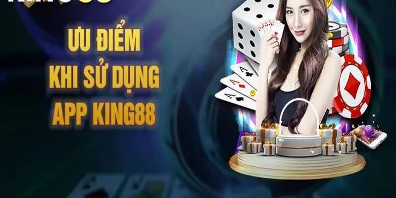 Tải app King88 giúp tham gia trải nghiệm tiện lợi