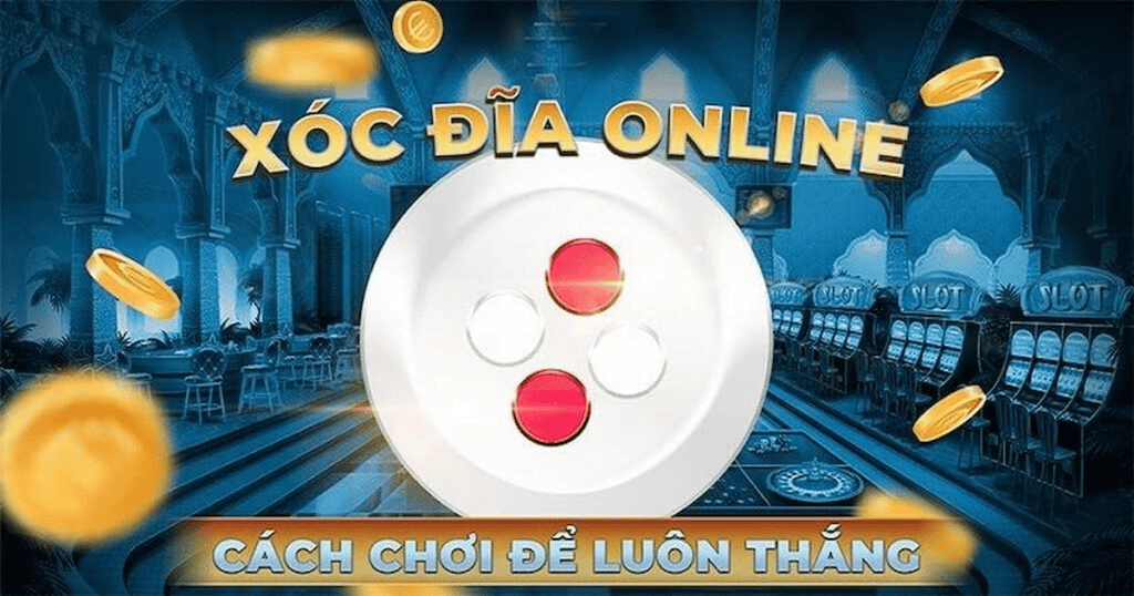  Xóc đĩa là gì