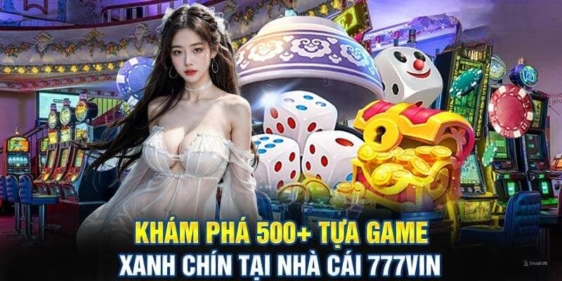 Đa dạng thể loại game cược tại 777vin người chơi nên biết