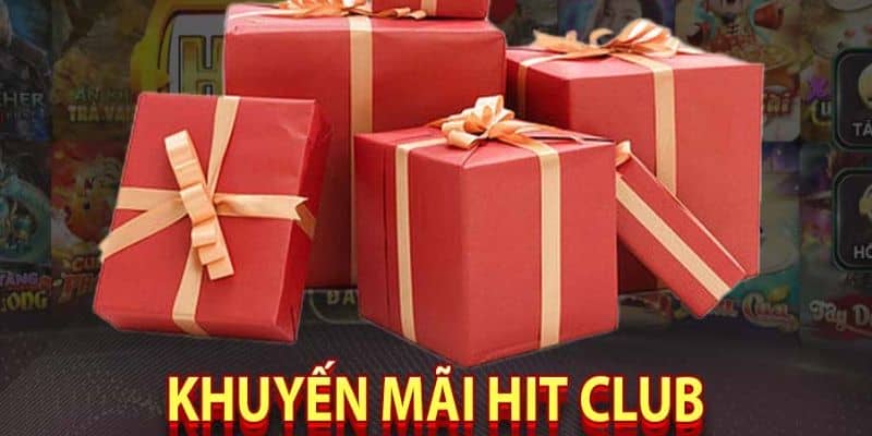 Tổng hợp kho khuyến mãi Hitclub cực khủng cho hội viên