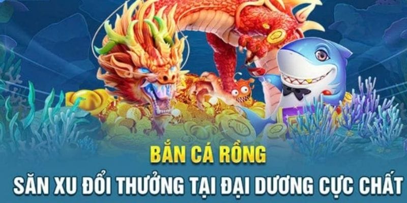Những ưu điểm vượt trội khi chơi săn cá rồng tại 789WIN Những ưu điểm vượt trội khi chơi săn cá rồng tại 789WIN