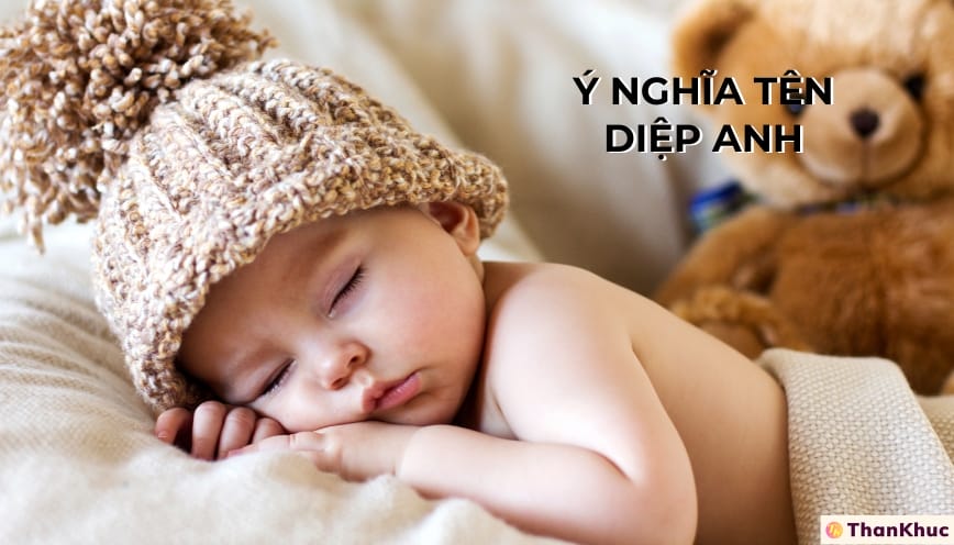 Giải Mã Ý Nghĩa Tên Diệp Anh – Tính Cách, Sự Nghiệp Và Tình Duyên