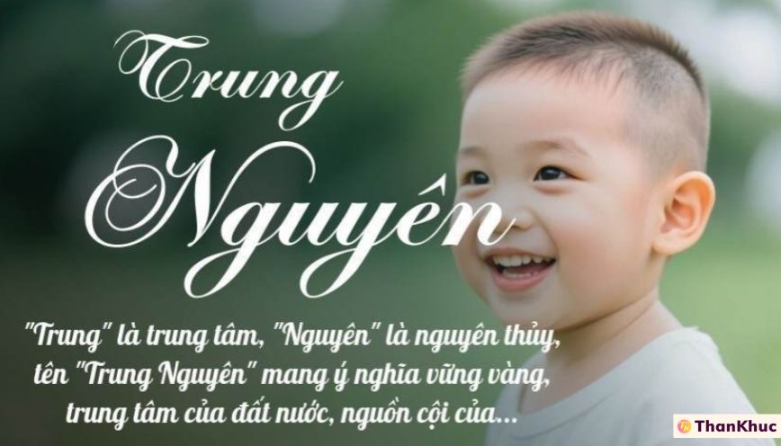 Ý nghĩa tên Trung Nguyên - Dự đoán vận mệnh về tình yêu và sự nghiệp