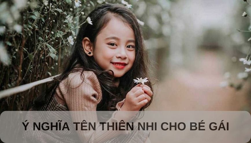 Ý nghĩa tên Thiên Nhi trên con đường sự nghiệp