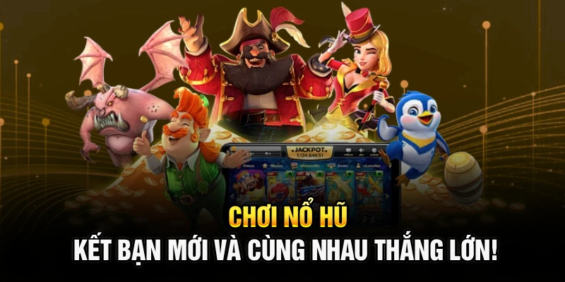 Các loại thưởng và cơ hội trúng lớn trong nổ hũ Các loại thưởng và cơ hội trúng lớn trong nổ hũ